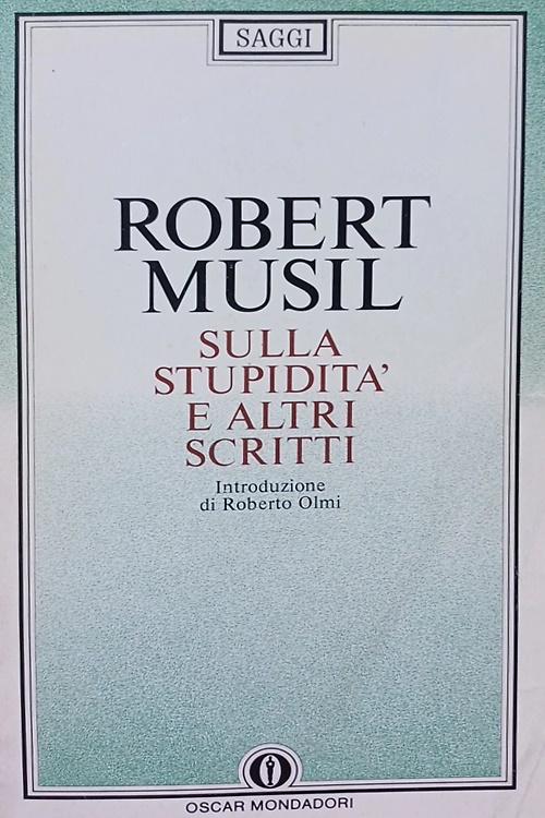 Sulla stupidità e altri scritti.