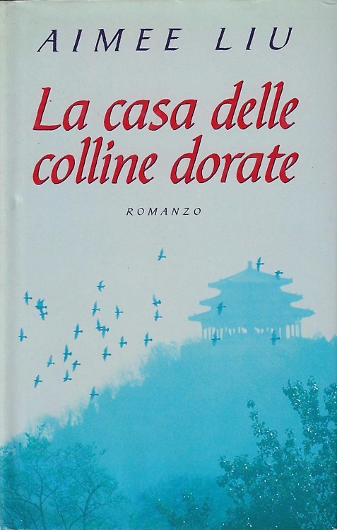 La casa delle colline dorate.