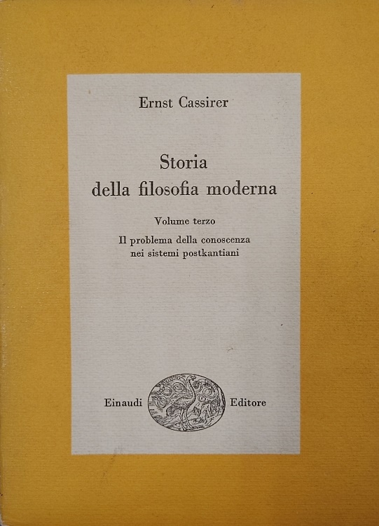 Storia della filosofia moderna. Vol.III: Il problema della conoscenza nei sistem