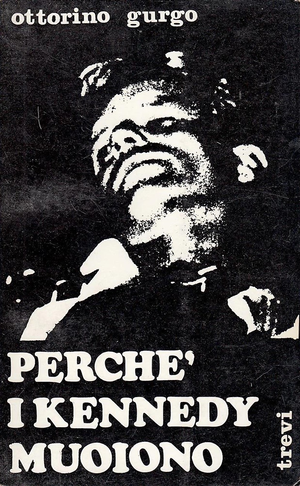 Perché i Kennedy muoiono.