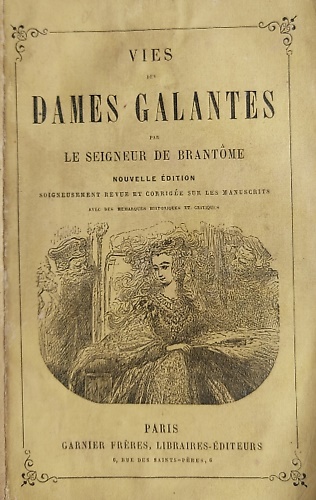 Vies des dames galantes.