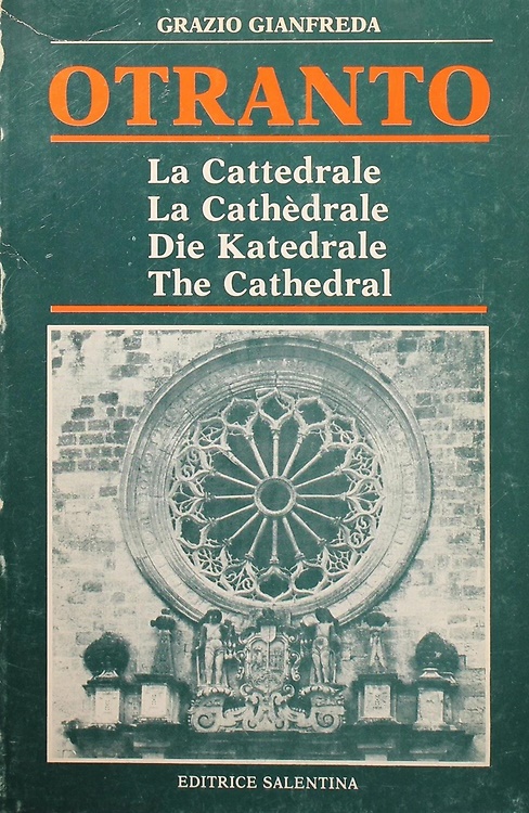 Otranto. La Cattedrale. Guida.