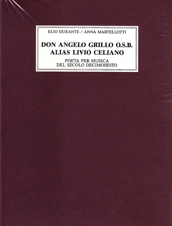 9788872427439-Don Angelo Grillo osb alias Livio Celiano, poeta per musica del secolo decimoses