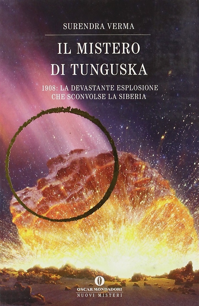 9788804555957-Il mistero di Tunguska. 1908: la devastante esplosione che sconvolse la Siberia.