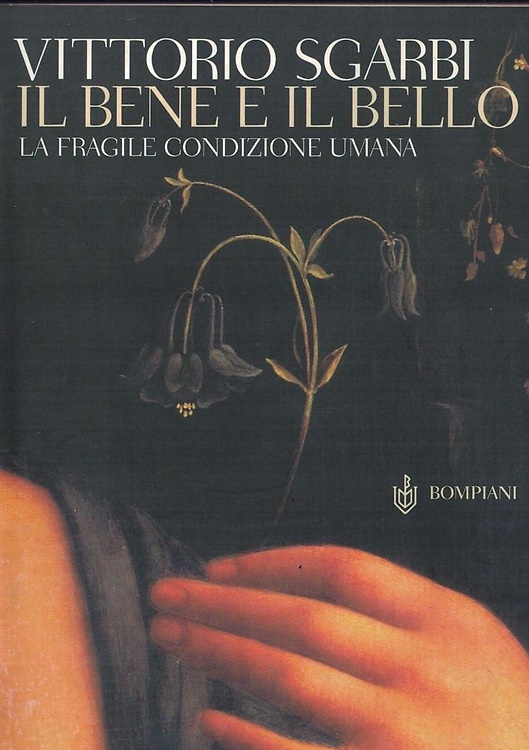 9788845253294-Il bene e il bello. La fragile condizione umana.