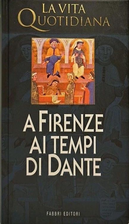 A Firenze ai tempi di Dante.
