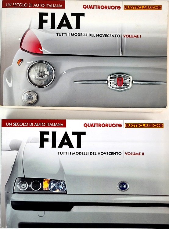 Fiat. Tutti i modelli del Novecento.