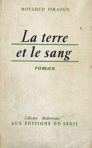 La terre et le sang. Roman.