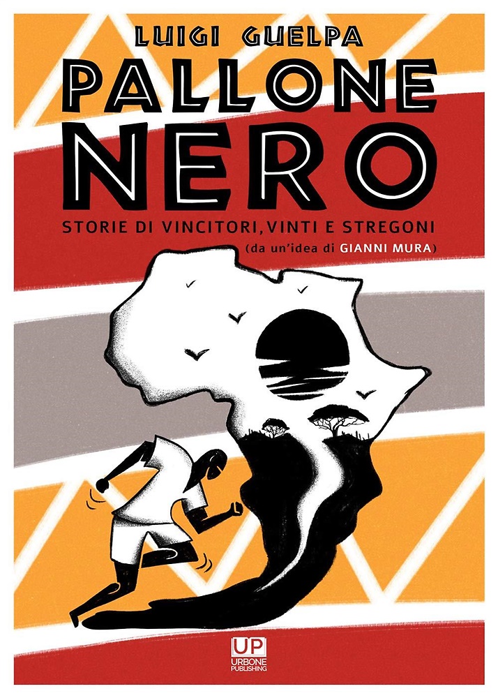 9788832230246-Pallone nero. Storie di vincitori, vinti e stregoni.
