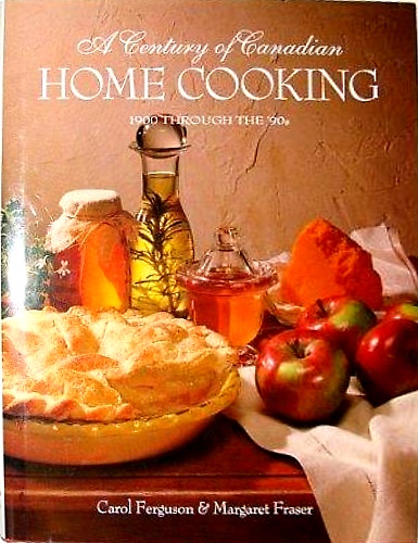 9780139534157-A Century of Canadian Home Cooking - 1900 Through the 1990's ('90s).