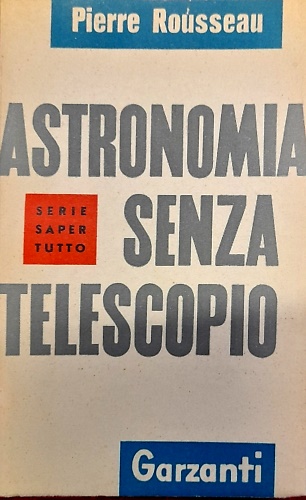 Astronomia senza telescopio.