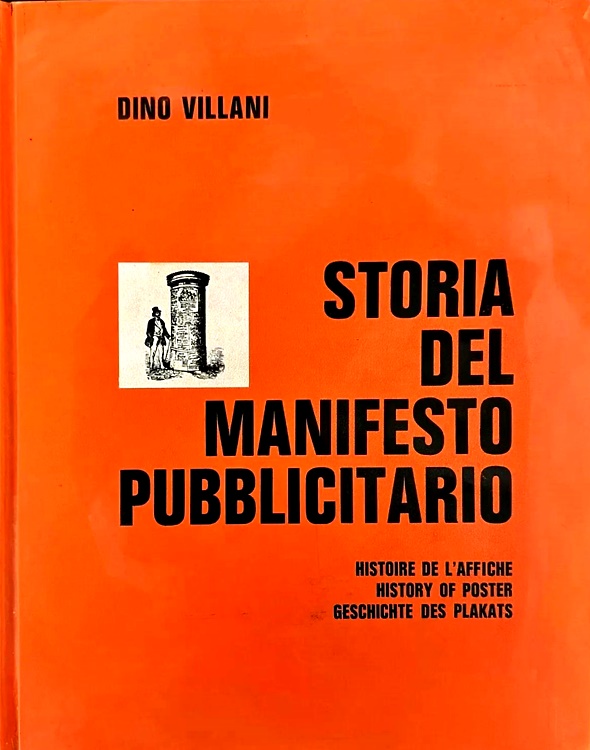 Storia del manifesto pubblicitario.  History of poster. Histoire de l'affiche.