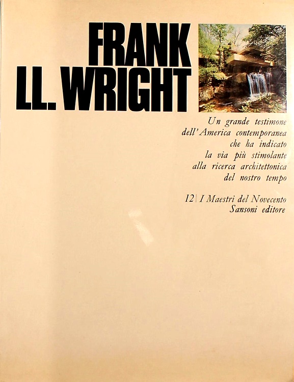Frank LL. Wright.