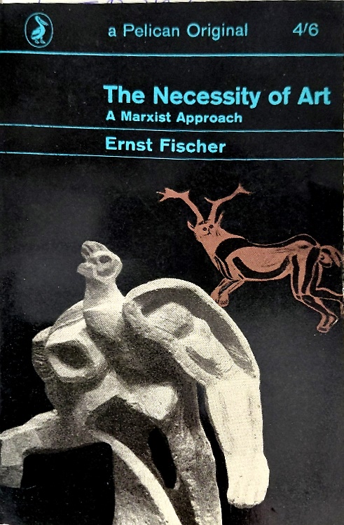 The necessity of Art. A Marxist approach.