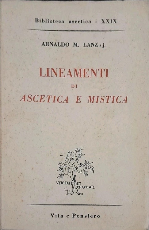 Lineamenti di ascetica e mistica.