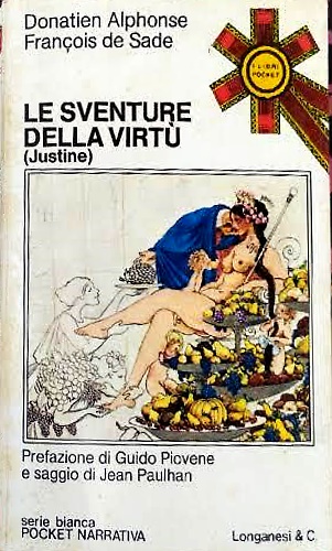Le sventure della virtù . (Justine).