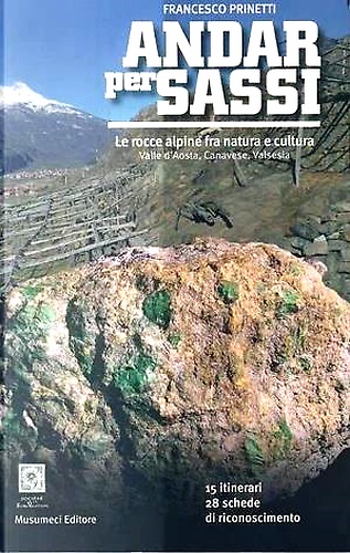 9788870328578-Andar per sassi. Le rocce alpine fra natura e cultura. Valle d'Aosta, canavese,
