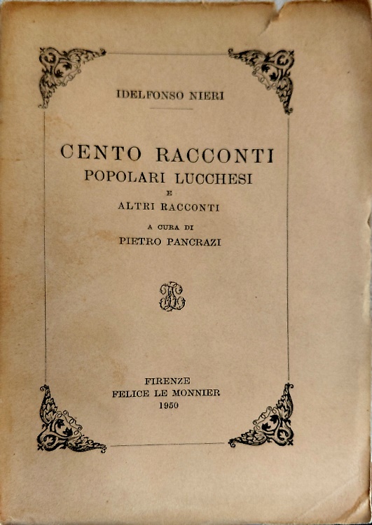 Cento racconti popolari lucchesi e altri racconti.