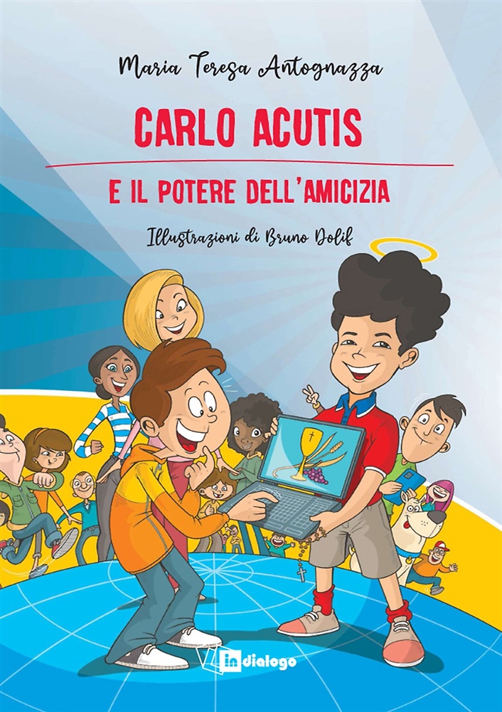 9791255950400-Carlo Acutis e il potere dell'amicizia.