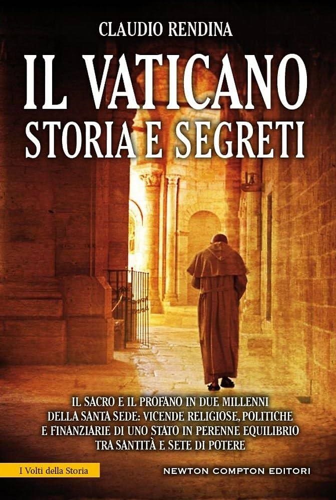 Vaticano. Storia e tesori.