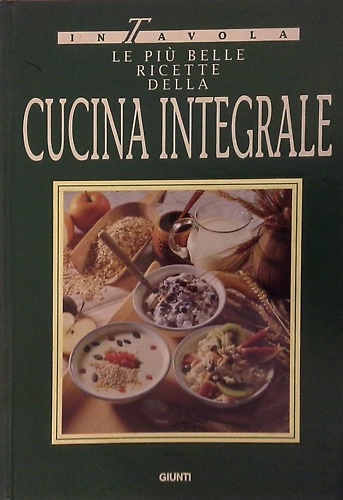 9788809202313-Le più belle ricette della cucina integrale.