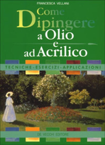 9788841211403-Come dipingere a olio e ad acrilico.