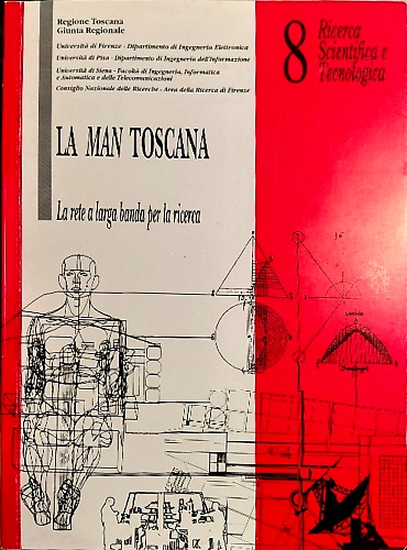 La man toscana. La rete a banda larga per la ricerca.