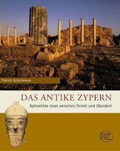 9783805338318-Das antike Zypern. Aphrodites Insel zwischen Orient und Okzident.