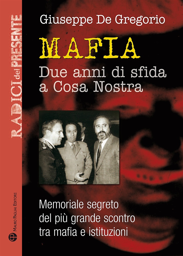 9788856402926-La guerra dei due anni. Memoriale segreto del più grande scontro tra mafia e ist