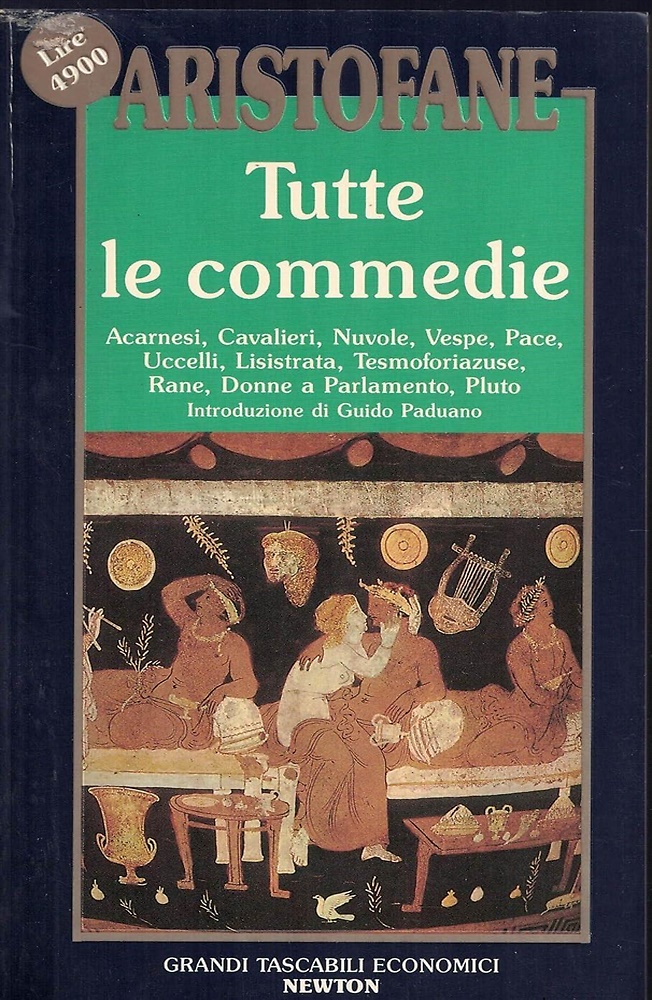 9788879834322-Le Commedie: Acarnesi-Cavalieri-Nuvole-Vespe-Pace-Uccelli-Tesmoforiazuse-Lisistr
