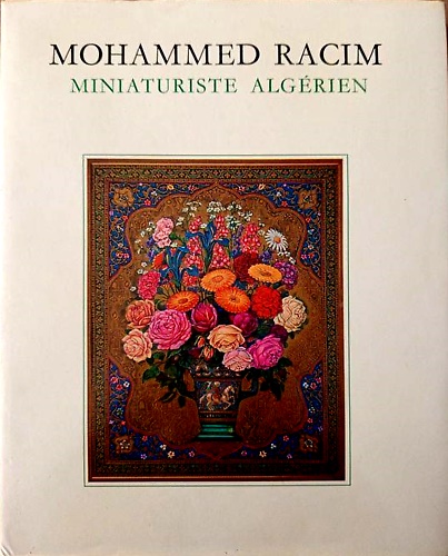 Mohammed Racim . Miniaturiste algérien.