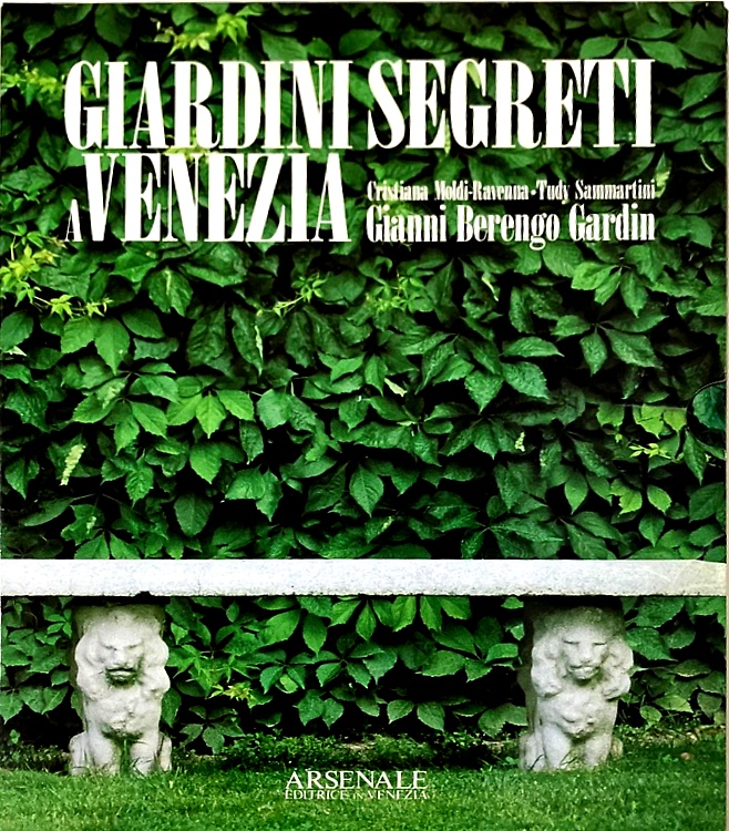 Giardini segreti a Venezia.