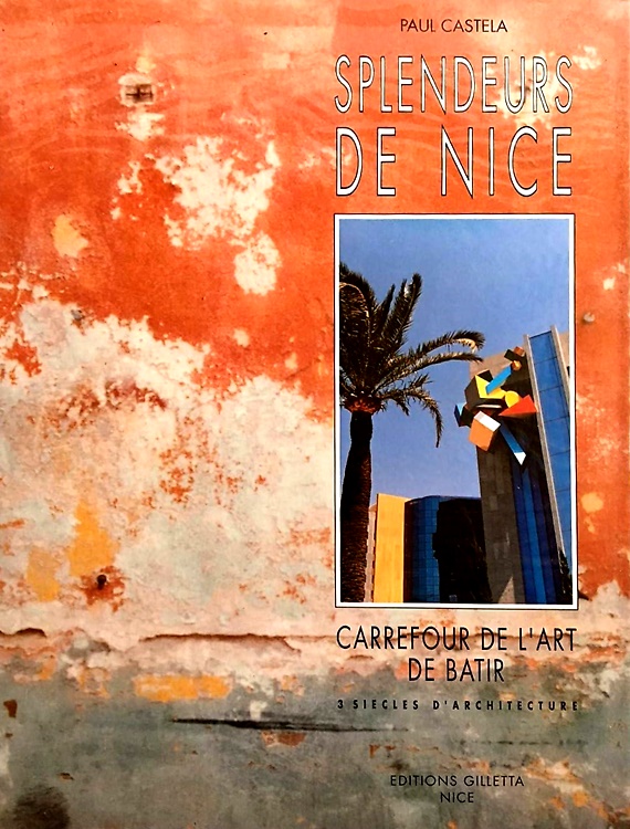 9782903574116-Splendeurs de Nice: Carrefour de l'art de bâtir.