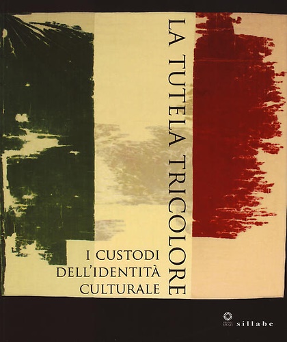 9788883479144-La Tutela Tricolore. I custodi dell'identità culturale.
