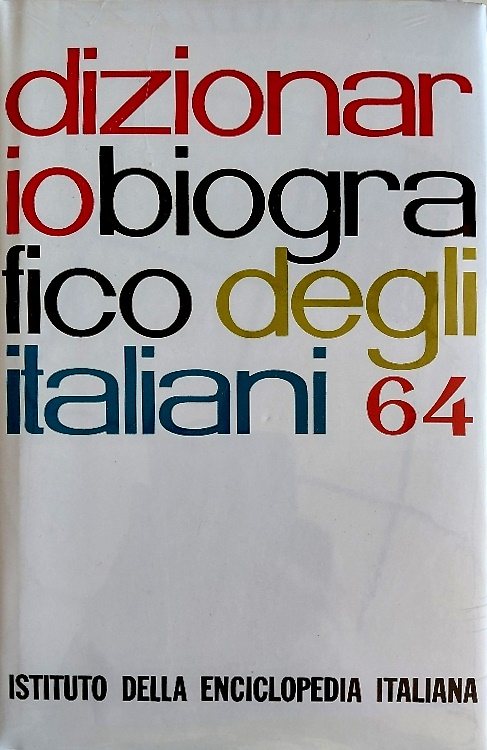 Dizionario biografico degli italiani 64: Latilla - Levi Montalcini.