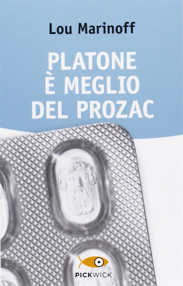 9788868366230-Platone è meglio del Prozac.