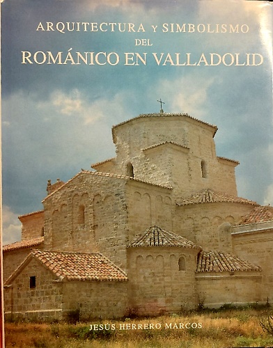 9788492323005-Arquitectura y Simbolismo del Romanico en Valladolid.