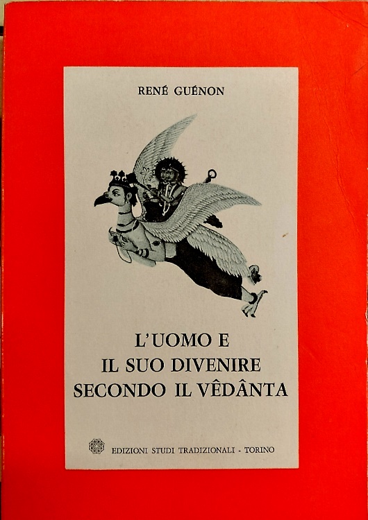 L'uomo e il suo divenire secondo il Vedanta.