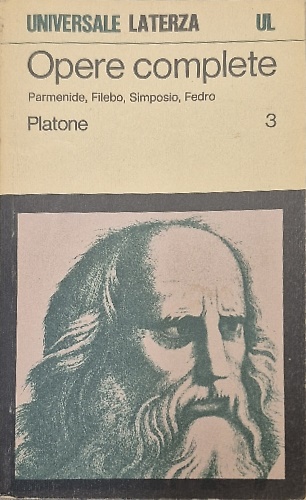 Opere Complete. Vol.3. Parmenide, Filebo, Simposio, Fedro.