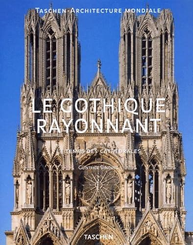 9783822870976-Le Gothique Rayonnant. Le Temps Des Cathedrales.