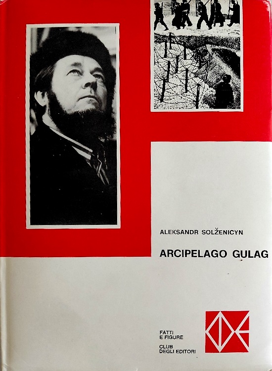 Arcipelago Gulag 1, 1918-1956. Saggio di inchiesta narrativa, I - II.