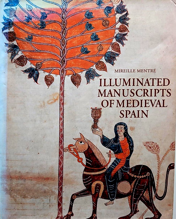 9780500017326-The Illuminated Manuscripts of Medieval Spain.