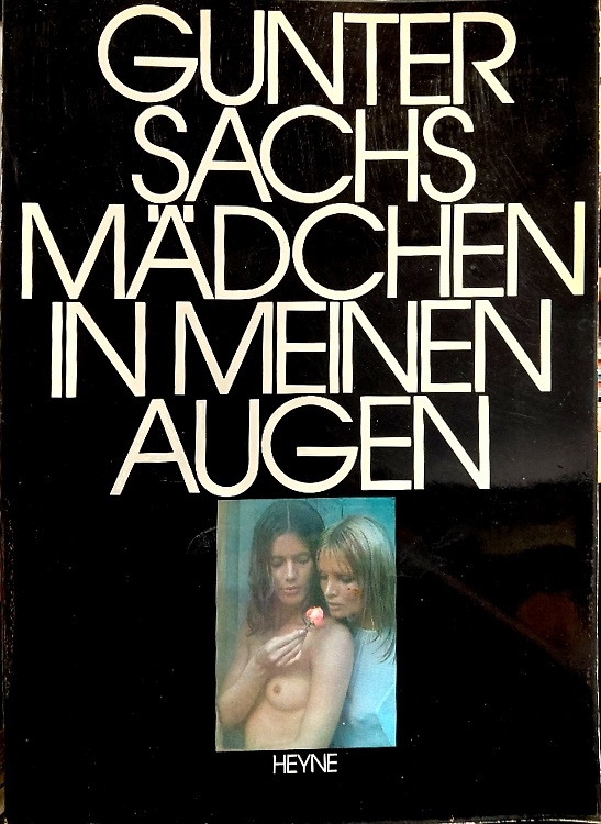 Gunter Sachs , Mädchen in meinen Augen , Photobildband.