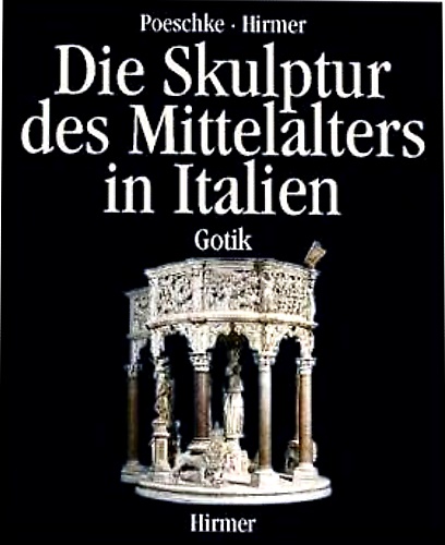 9783777484006-Die Skulptur Des Mittelalters in Italien: Band 2: Gotik.