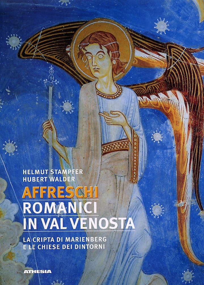 9788882663025-Affreschi romanici in Val Venosta. La cripta di Marienberg e le chiese dei dinto