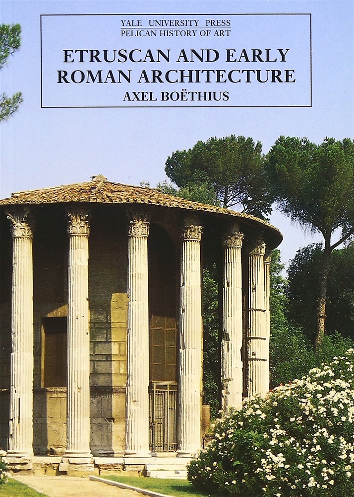 9780300052909-Etruscan and Early Roman Architecture.