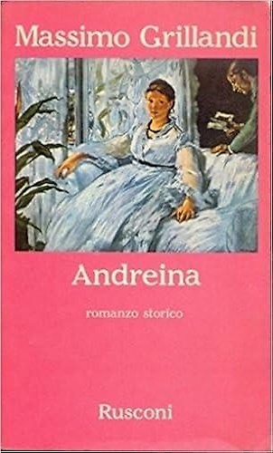 Andreina. Romanzo storico.