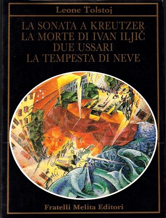 9788840360911-La sonata a kreutzer. La morte di Ivan Iljic. Due ussari. La tempesta di neve.