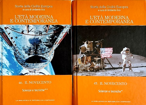 L' età moderna e contemporanea. vol.46. Scienze e Tecniche,I e  II.