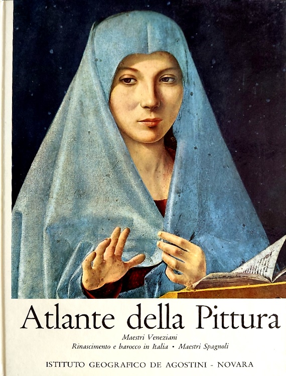 Atlante della pittura. Maestri veneziani, Rinascimento e barocco in Italia. Maes